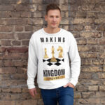 Unisex Sweatshirt - Making Kingdom Moves